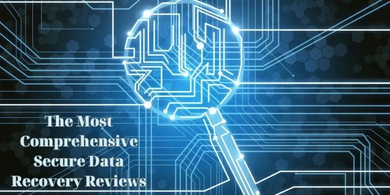 The Most Comprehensive Secure Data Recovery Reviews