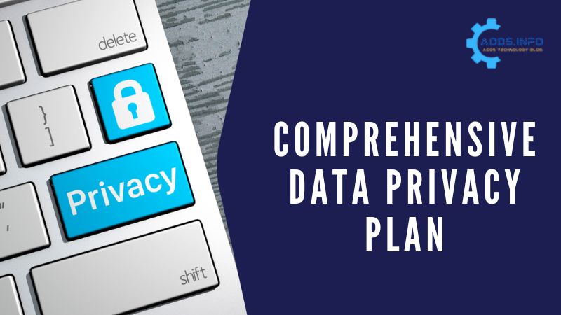 Comprehensive Data Privacy Plan
