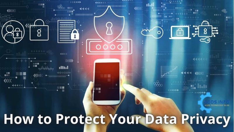 How to Protect Your Data Privacy